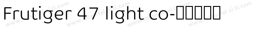 Frutiger 47 light co字体转换